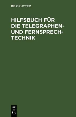 Produktbild von Hilfsbuch für die Telegraphen- und Fernsprechtechnik