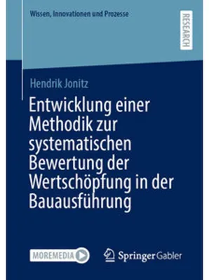 Obrázok produktu pre Entwicklung einer Methodik zur systematischen Bewertung der Wertschöpfung in der Bauausführung