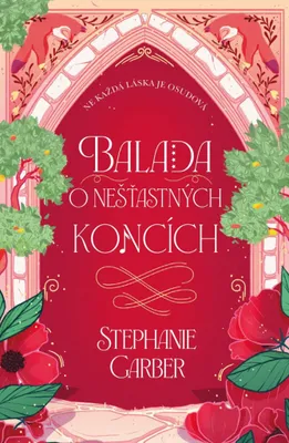 Produktbild von Balada o nešťastných koncích | Stephanie Garber