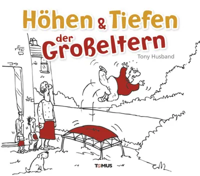 Immagine prodotto di Husband, T: Höhen & Tiefen der Großeltern