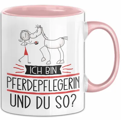 Produktbild von Pferdepflegerin Tasse Geschenk Ich Bin Pferdepflegerin Und Du So Geschenkidee Lustiger Spruch Becher (Rosa)