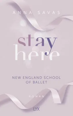 Obrázek produktu pro Stay Here - New England School of Ballet