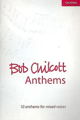 Produktbild von ISBN Bob Chilcott Anthems 1, Bob Chilcott, Unisex, Oxford University Press, 10/10/2002, 1 Stück(e)