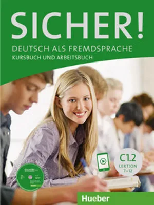 Produktbild von Sicher! C1/2. Kurs- und Arbeitsbuch mit CD-ROM zum Arbeitsbuch Lektion 7-12