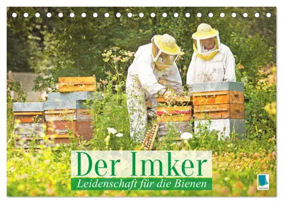 Produktbild von Der Imker: Leidenschaft für die Bienen (Tischkalender 2027 DIN A5 quer), CALVENDO Monatskalender