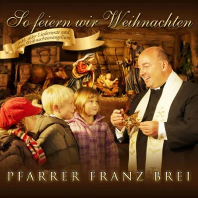 Obrázok produktu pre Franz Brei: So feiern wir Weihnachten -   - (CD / Titel: Q-Z)