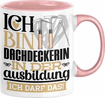 Produktbild von Dachdeckerin Ausbildung Start Geschenk Tasse Ich Bin Dachdeckerin In Der Ausbildung Ich Darf Das Kaffee-Becher Geschenkidee (Rosa)