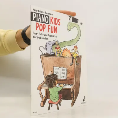 Image de Piano Kids. Die Klavierschule für Kinder mit Spass und Aktion / Piano Kids Pop Fun