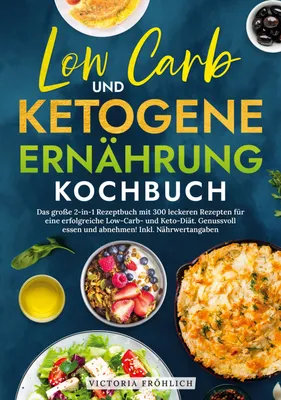 Produktbild von Low Carb und Ketogene Ernährung Kochbuch