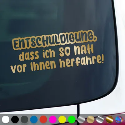 Produktbild von PantherPixel Entschuldigung Aufkleber Vor Ihnen Herfahrre So Nah Sticker Auto Geschenkidee Farbe Gold