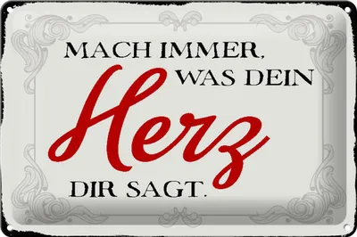 Produktbild von Blechschild Spruch 30x20cm mach immer was dein Herz sagt