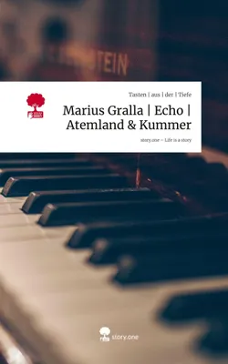 Produktbild von Marius Gralla | Echo | Atemland & Kummer. Life is a Story - story.one