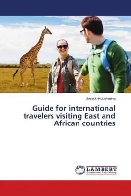 Produktbild von Guide for international travelers visiting East and African countries