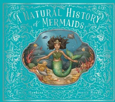 Produktbild von A Natural History of Mermaids