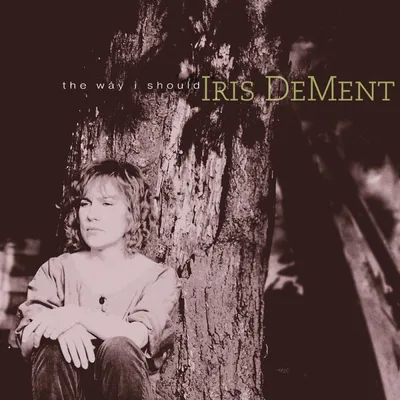 Obrázok produktu pre Iris DeMent: The Way I Should (30. výročie) (remasterovaná verzia)