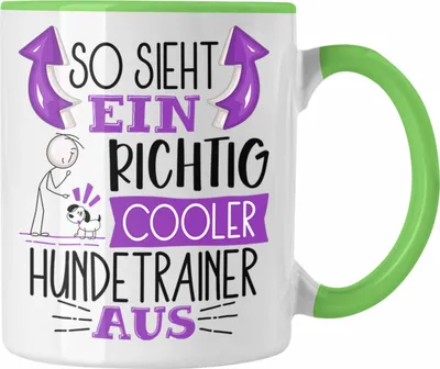 Produktbild von Trendation - Hundetrainer Tasse So Sieht Ein Richtig Cooler Hundetrainer Aus Geschenk Lustiger Spruch Geschenkidee (Grün)