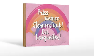 Produktbild von Holzschild Spruch 18x12cm Friss meinen Sternenstaub