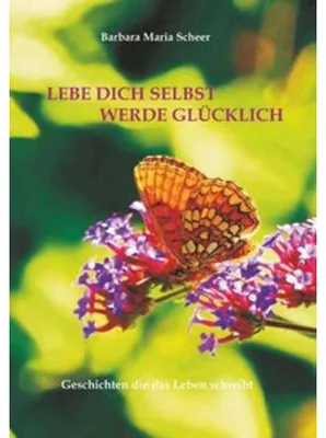 Produktbild von Lebe Dich Selbst Werde Glücklich