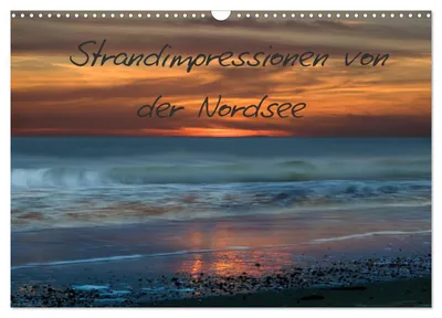 Produktbild von Strandimpressionen von der Nordsee (Wandkalender 2027 DIN A3 quer), CALVENDO Monatskalender