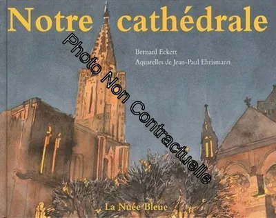 Image de Notre Cathédrale - Notre-Dame De Strasbourg