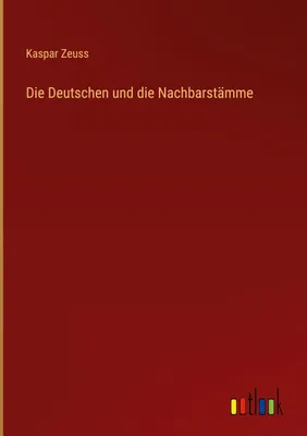 Produktbild von Die Deutschen und die Nachbarstämme