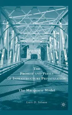 Zdjęcie produktu dla The Promise and Perils of Infrastructure Privatization