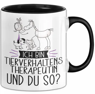 Produktbild von Tierverhaltenstherapeutin Tasse Geschenk Ich Bin Tierverhaltenstherapeutin Und Du So Geschenkidee Lustiger Spruch Becher (Schwarz)