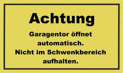 Produktbild von Hinweisschild Achtung Garagentor öffnet automatisch" 300x200 mm"