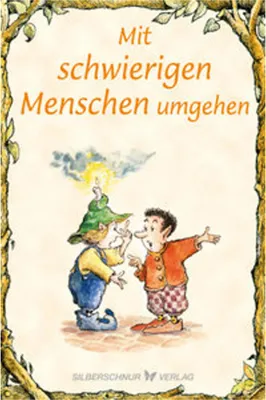 Immagine prodotto di Mit schwierigen Menschen umgehen