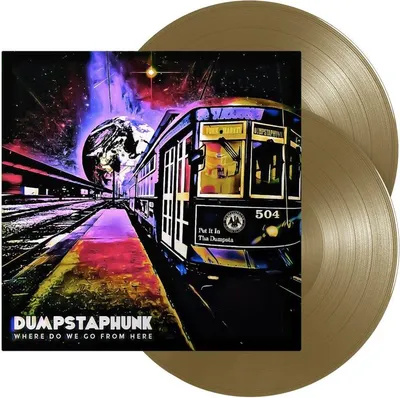 Image de Dumpstaphunk - Où allons-nous d'ici (vinyle bronze doré)