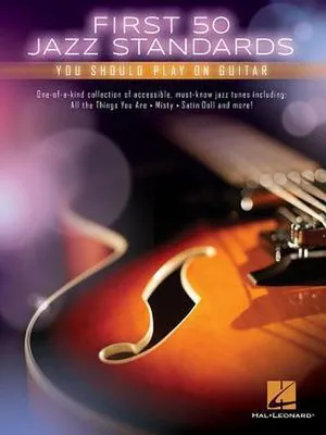 Obrázok produktu pre First 50 Jazz Standards You Should Play on Guitar Chord-Melody Arrangements with Tabs, Chords and Lyrics Learn to Play Fly Me to the Moon, Satin Doll, Summertime and More