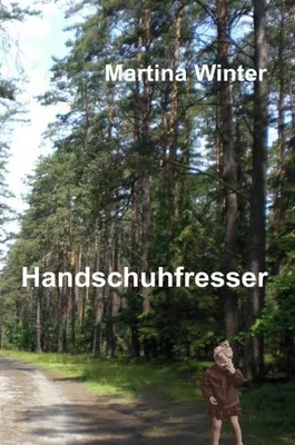 Image de Handschuhfresser, Autobiografischer Roman: Wahre Geschichte der Autorin über Kindesentführung und staatliche Legitimierung