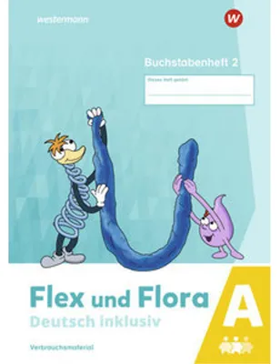 Image de Flex und Flora - Deutsch inklusiv. Buchstabenheft 2 inklusiv (A)