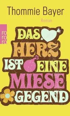 Zdjęcie produktu dla Das Herz ist eine miese Gegend