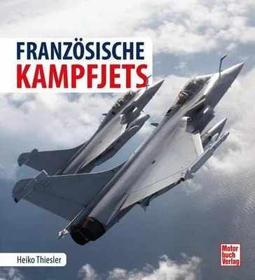 Obrázok produktu pre Die Geschichte der französischen Kampfjets