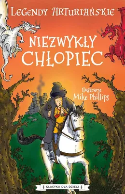 Obrázok produktu pre Niezwykły chłopiec. Legendy arturiańskie. Tom 1