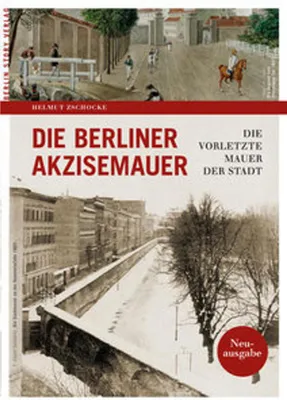 Produktbild von Die Berliner Akzisemauer