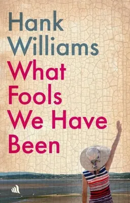 Produktbild von What Fools We Have Been