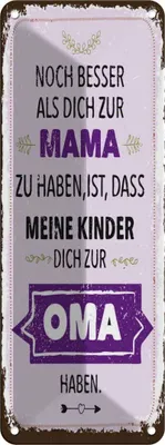 Produktbild von vianmo Blechschild 27x10 cm Mama Oma noch besser dich haben Spruch Zitat