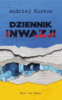 Image de Dziennik inwazji - Zapiski z Ukrainy Andrij Kurkow, Krzysztof Obłucki