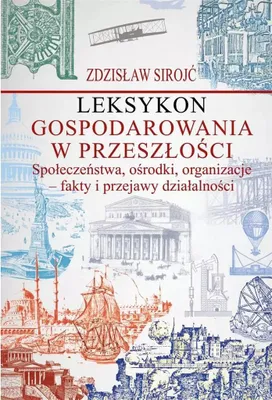 Zdjęcie produktu dla Leksykon gospodarowania w przeszłości - (Literatur, Geschichte auf Polnisch)