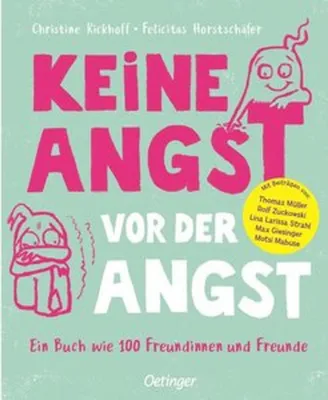 Produktbild von Keine Angst vor der Angst. Ein Buch wie 100 Freundinnen und Freunde