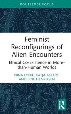 Obrázok produktu pre Feminist Reconfigurings of Alien Encounters