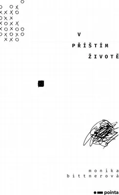 Zdjęcie produktu dla V příštím životě | Monika Bittnerová