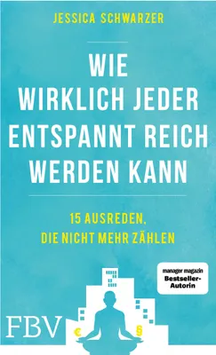 Produktbild von Wie wirklich jeder entspannt reich werden kann