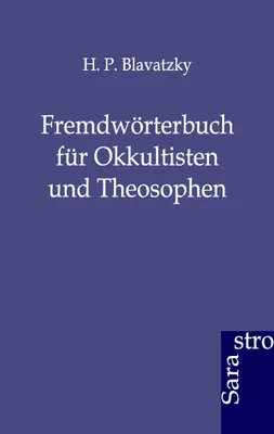 Produktbild von Fremdwörterbuch für Okkultisten und Theosophen