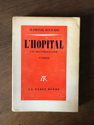 Image de Alphonse Boudard - L'HOPITAL