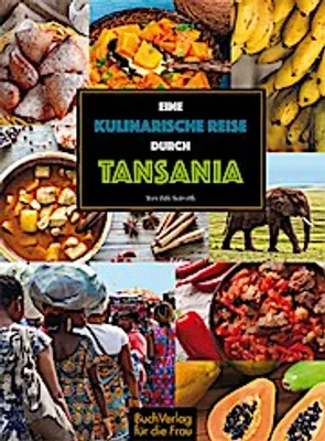 Zdjęcie produktu dla Eine kulinarische Reise durch Tansania