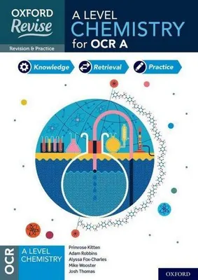 Productafbeelding van Oxford Revise: A Level Chemistry for OCR A Revision and Exam Practice