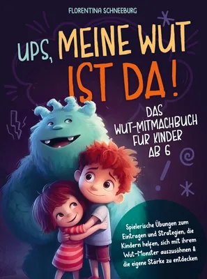 Produktbild von Wut-Mitmachbuch für Kinder ab 6 - Ups, meine Wut ist da!
